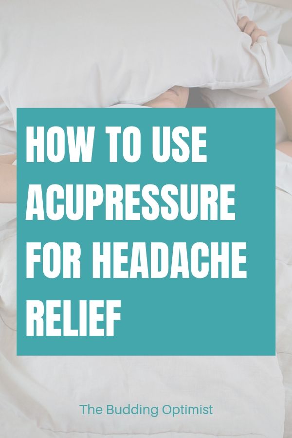 acupressure points for headaches Pinterest image