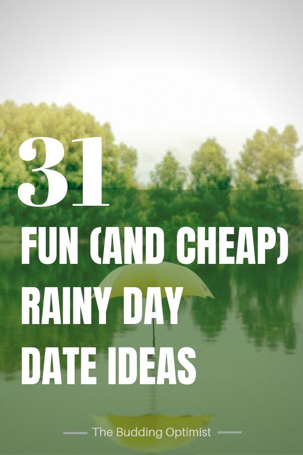 31 Fun Rainy Day Date Ideas That Are Also Super Cheap